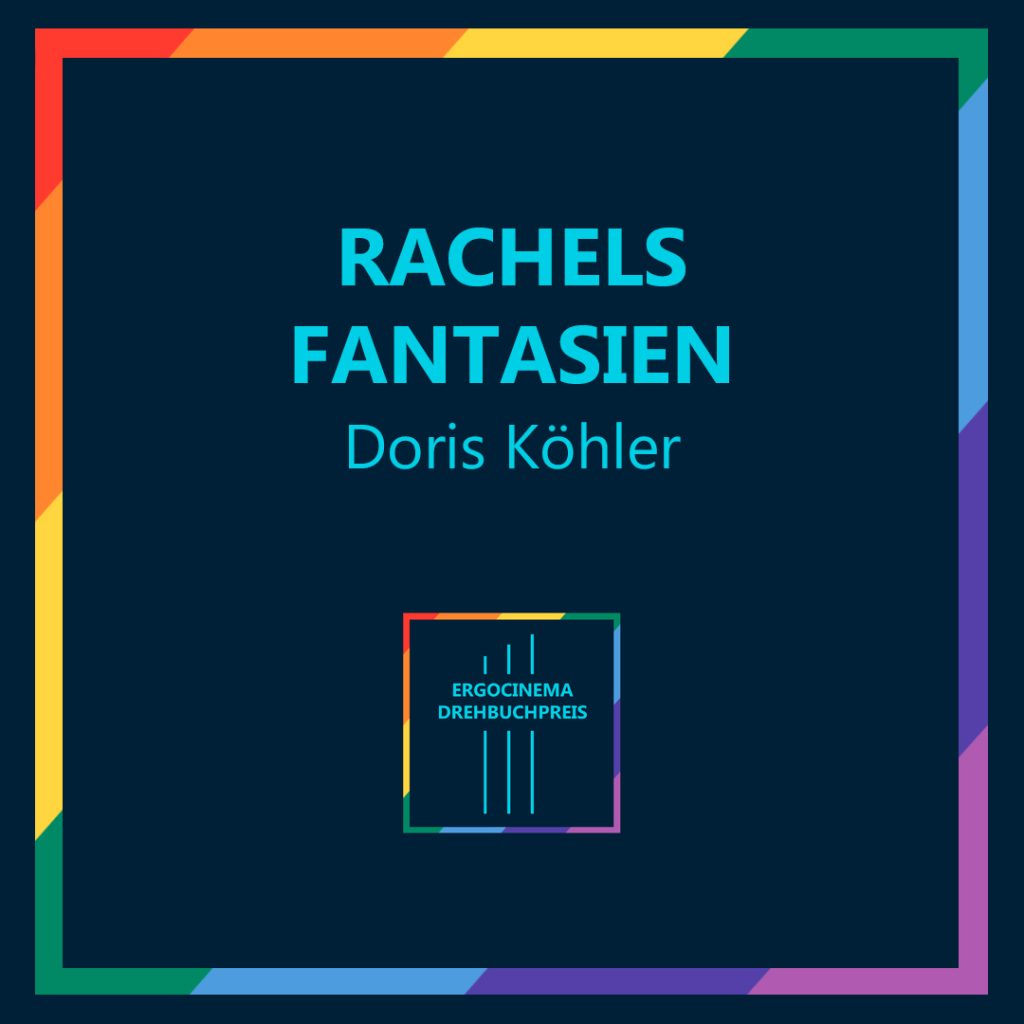 Rachels Fantasien von Doris Köhler